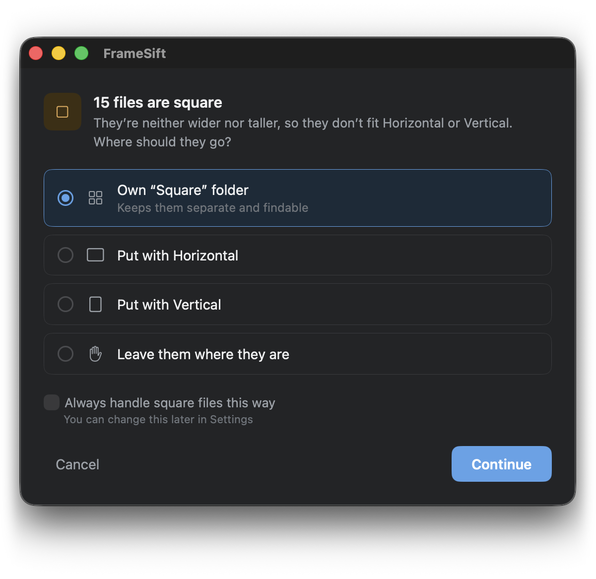 FrameSift dialog asking how to handle square files