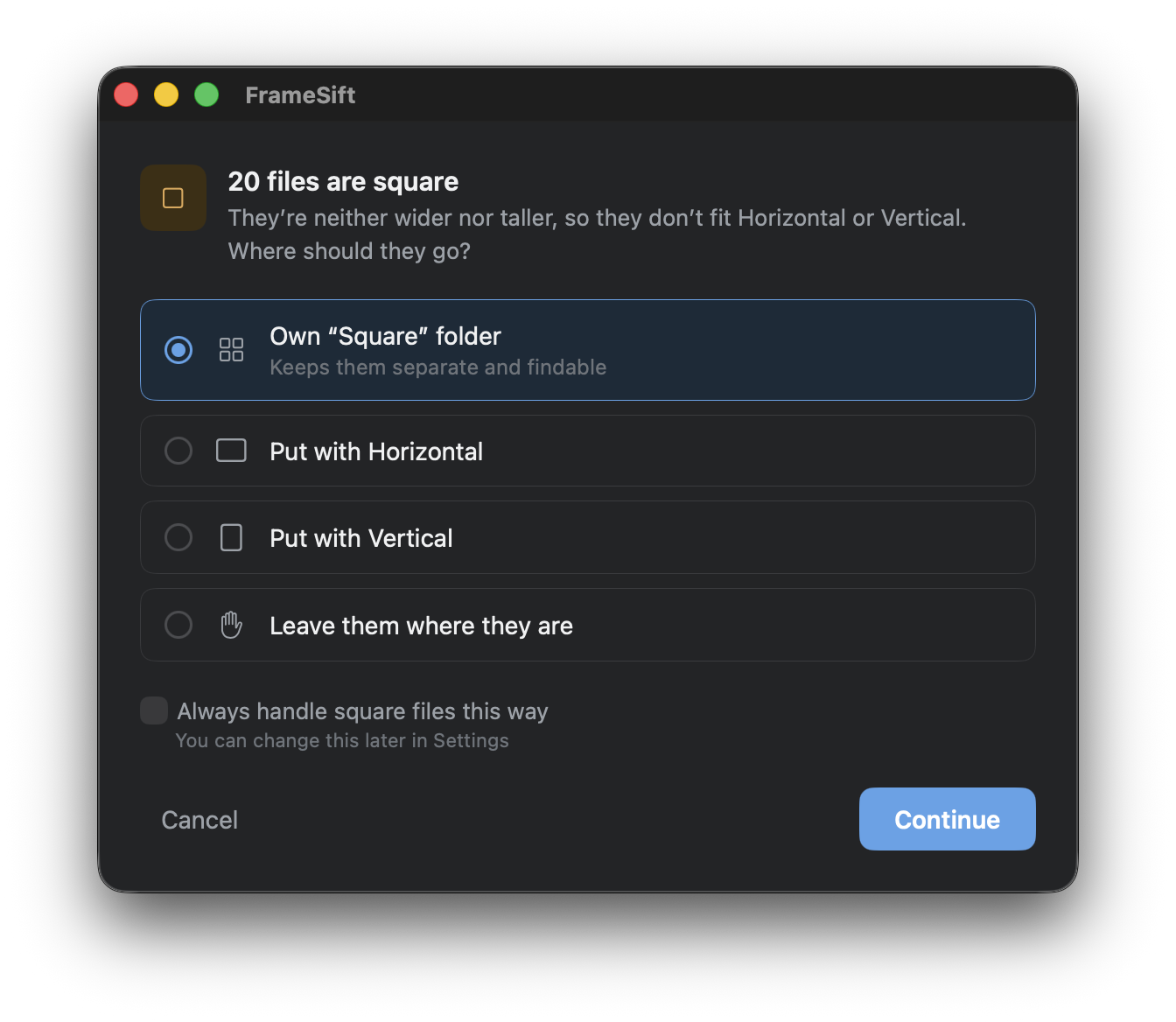 FrameSift square file handling